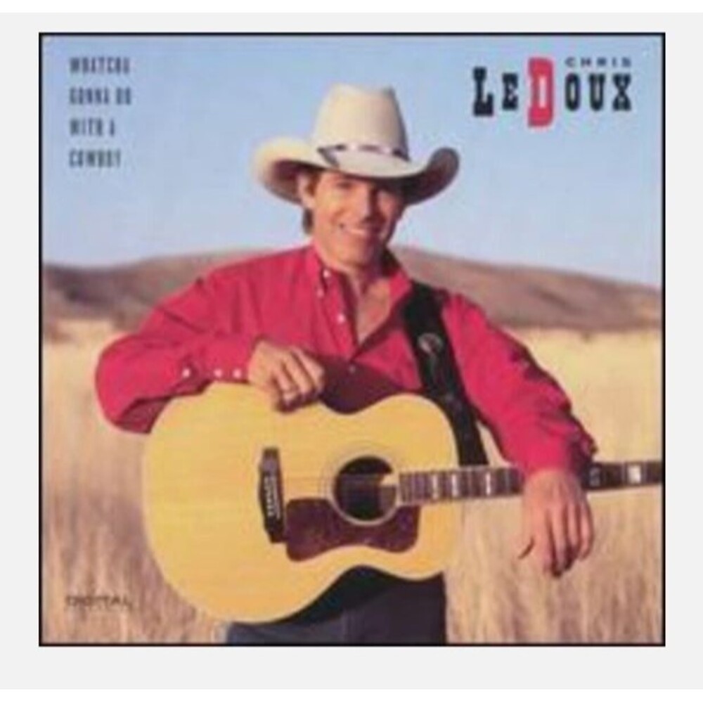 Whatcha Gonna Do with a Cowboy by Chris LeDoux (CD, 1992) Disk Only